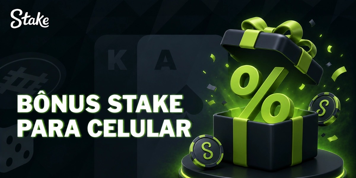 Bônus Stake para celular disponíveis para jogadores brasileiros ativos
