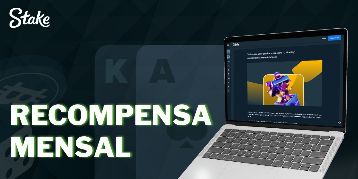 Recompensas mensais para utilizadores regulares da plataforma Stake 
